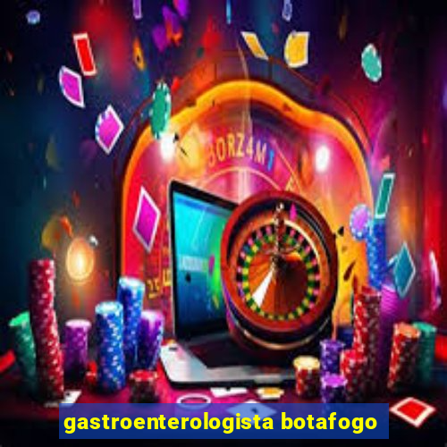 gastroenterologista botafogo